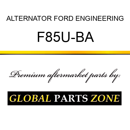 ALTERNATOR FORD ENGINEERING F85U-BA