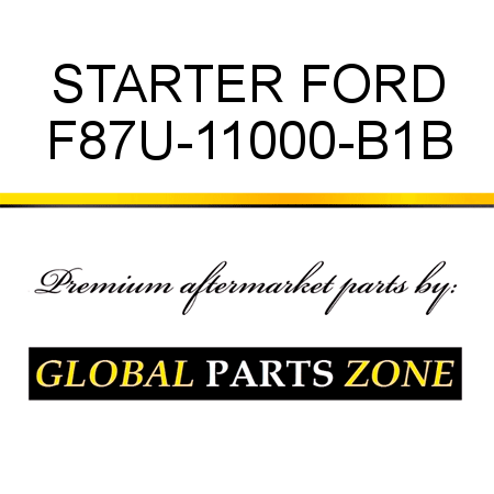 STARTER FORD F87U-11000-B1B