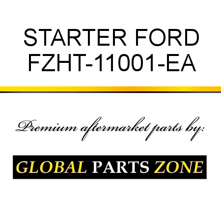 STARTER FORD FZHT-11001-EA