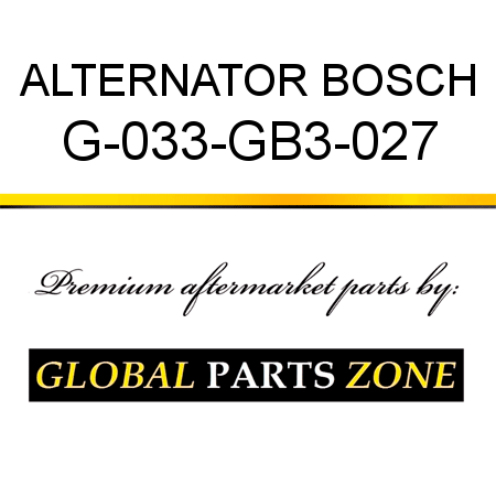 ALTERNATOR BOSCH G-033-GB3-027