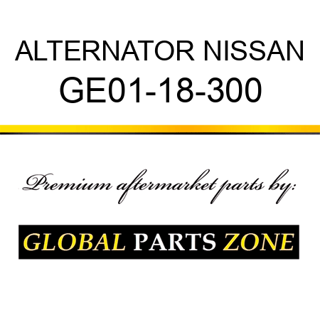 ALTERNATOR NISSAN GE01-18-300