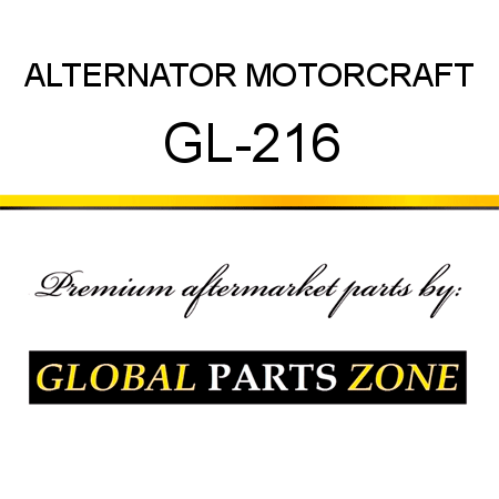 ALTERNATOR MOTORCRAFT GL-216