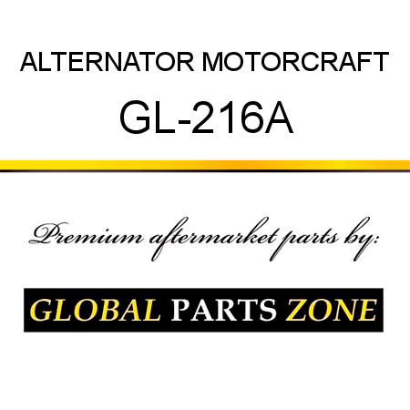 ALTERNATOR MOTORCRAFT GL-216A