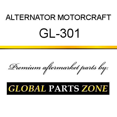 ALTERNATOR MOTORCRAFT GL-301