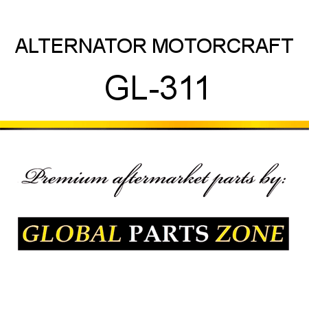 ALTERNATOR MOTORCRAFT GL-311