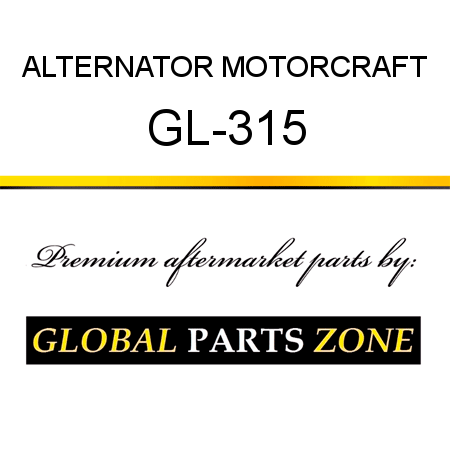 ALTERNATOR MOTORCRAFT GL-315