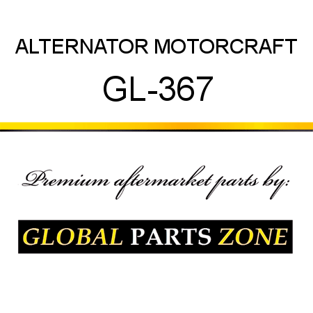 ALTERNATOR MOTORCRAFT GL-367