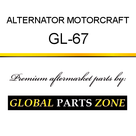 ALTERNATOR MOTORCRAFT GL-67