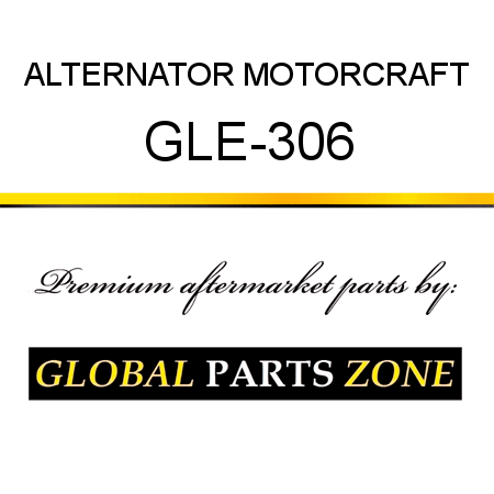 ALTERNATOR MOTORCRAFT GLE-306
