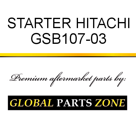 STARTER HITACHI GSB107-03