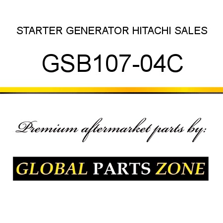 STARTER GENERATOR HITACHI SALES GSB107-04C