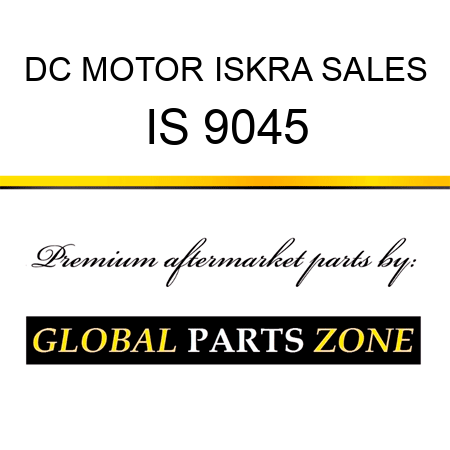 DC MOTOR ISKRA SALES IS 9045