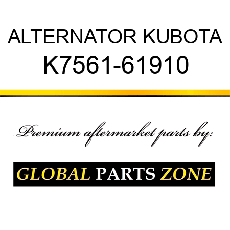 ALTERNATOR KUBOTA K7561-61910