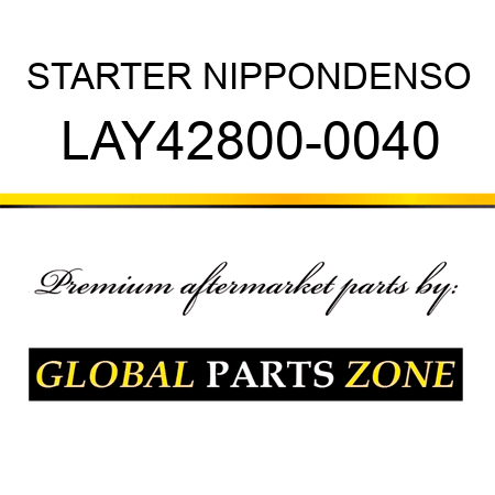 STARTER NIPPONDENSO LAY42800-0040