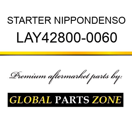 STARTER NIPPONDENSO LAY42800-0060