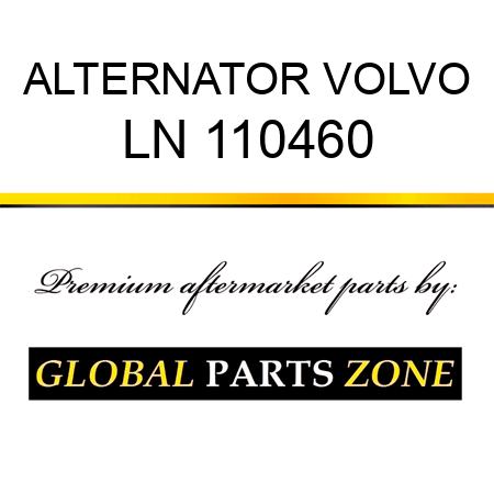 ALTERNATOR VOLVO LN 110460