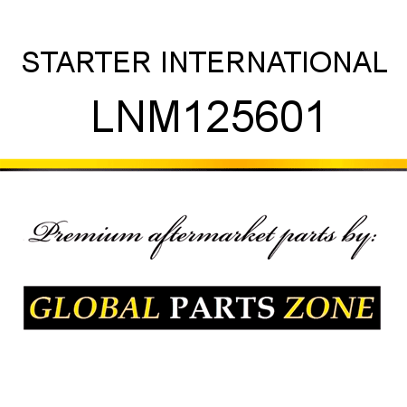 STARTER INTERNATIONAL LNM125601