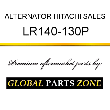 ALTERNATOR HITACHI SALES LR140-130P
