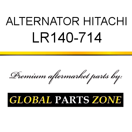 ALTERNATOR HITACHI LR140-714