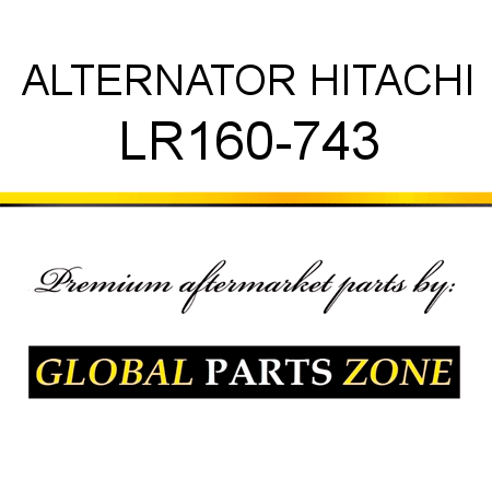 ALTERNATOR HITACHI LR160-743