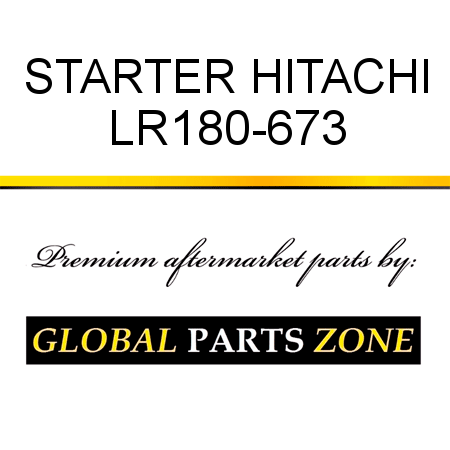 STARTER HITACHI LR180-673