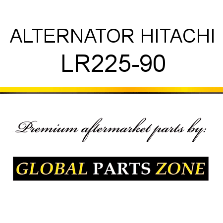 ALTERNATOR HITACHI LR225-90