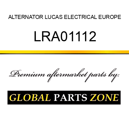 ALTERNATOR LUCAS ELECTRICAL EUROPE LRA01112