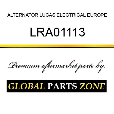 ALTERNATOR LUCAS ELECTRICAL EUROPE LRA01113