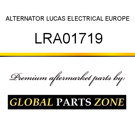 ALTERNATOR LUCAS ELECTRICAL EUROPE LRA01719