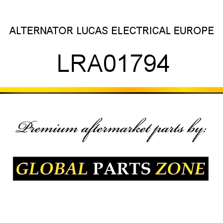 ALTERNATOR LUCAS ELECTRICAL EUROPE LRA01794