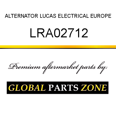 ALTERNATOR LUCAS ELECTRICAL EUROPE LRA02712