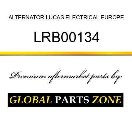 ALTERNATOR LUCAS ELECTRICAL EUROPE LRB00134