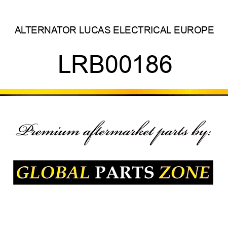 ALTERNATOR LUCAS ELECTRICAL EUROPE LRB00186