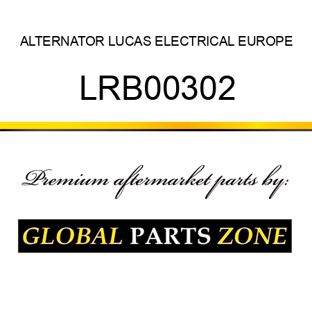 ALTERNATOR LUCAS ELECTRICAL EUROPE LRB00302