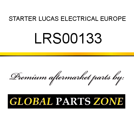 STARTER LUCAS ELECTRICAL EUROPE LRS00133