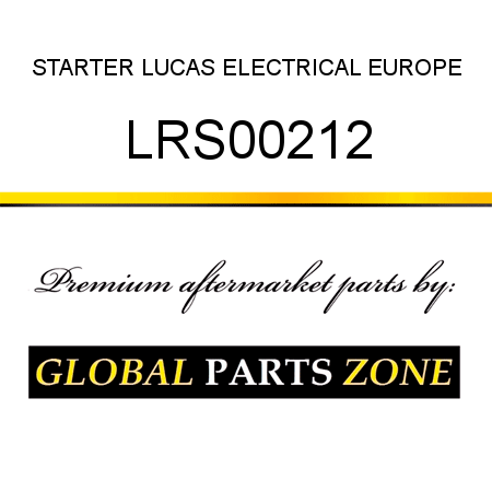 STARTER LUCAS ELECTRICAL EUROPE LRS00212