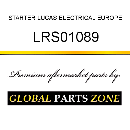 STARTER LUCAS ELECTRICAL EUROPE LRS01089