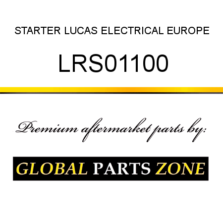 STARTER LUCAS ELECTRICAL EUROPE LRS01100