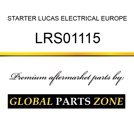 STARTER LUCAS ELECTRICAL EUROPE LRS01115
