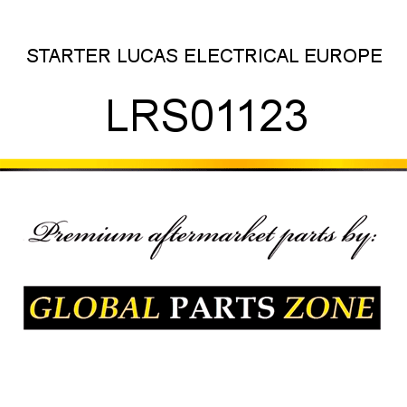 STARTER LUCAS ELECTRICAL EUROPE LRS01123