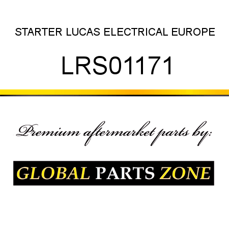 STARTER LUCAS ELECTRICAL EUROPE LRS01171