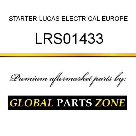 STARTER LUCAS ELECTRICAL EUROPE LRS01433