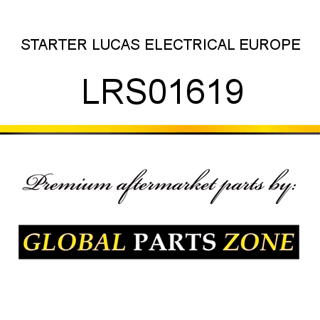 STARTER LUCAS ELECTRICAL EUROPE LRS01619