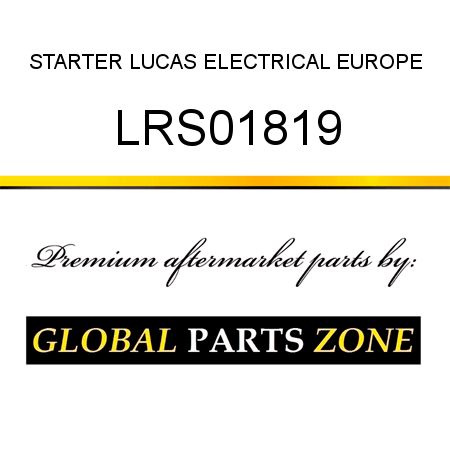 STARTER LUCAS ELECTRICAL EUROPE LRS01819