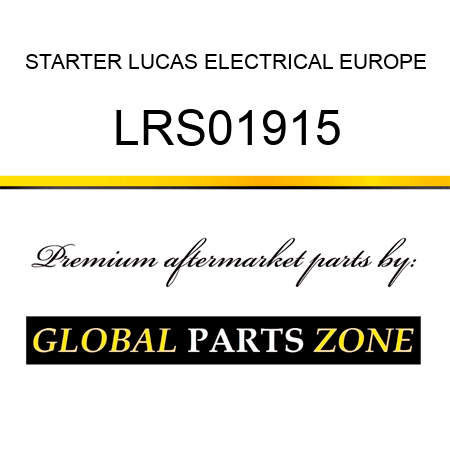 STARTER LUCAS ELECTRICAL EUROPE LRS01915