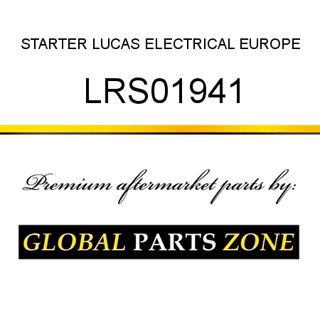 STARTER LUCAS ELECTRICAL EUROPE LRS01941