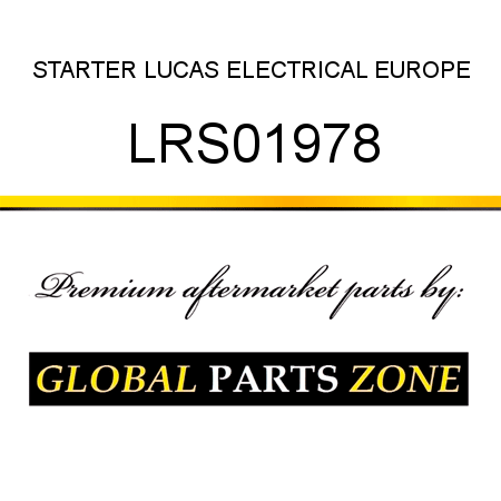 STARTER LUCAS ELECTRICAL EUROPE LRS01978