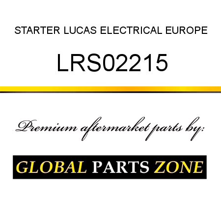 STARTER LUCAS ELECTRICAL EUROPE LRS02215