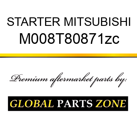 STARTER MITSUBISHI M008T80871zc