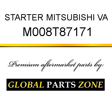STARTER MITSUBISHI VA M008T87171